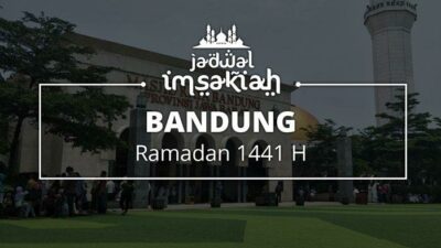 jadwal imsakiyah ramadhan 1441 h bandung beserta bacaan niat dan buka puasa ramadhan