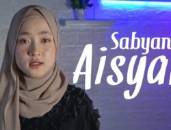 Lirik Lagu Aisyah Istri Rasulullah Cover Nissa Sabyan