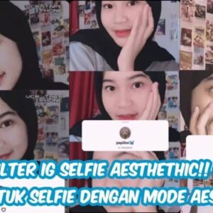 80+ Nama Efek IG yang Bagus Untuk Selfie Cewek & Cowok, Story Auto Kece!