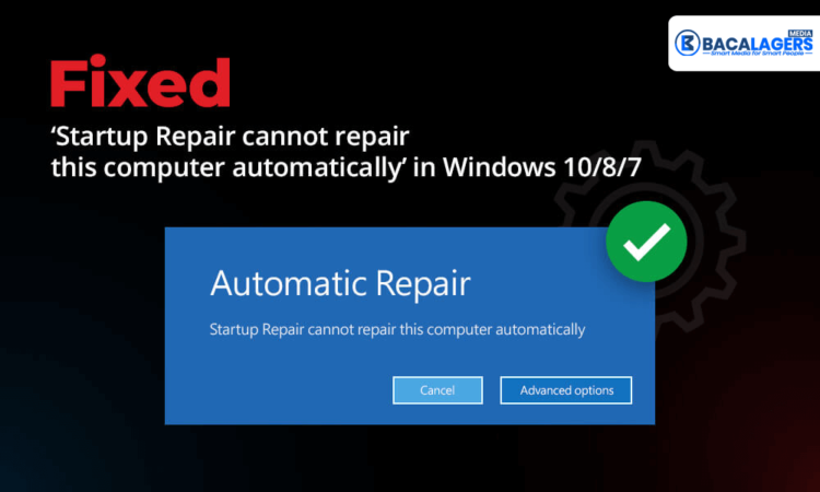 9 Cara Mengatasi Startup Repair Windows 7/8/10 Gagal & Berulang-ulang