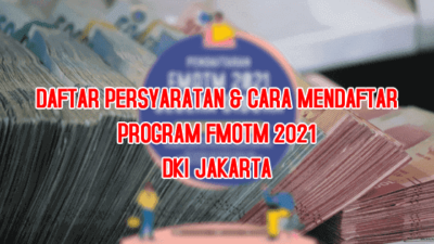 Syarat & Cara Mendapatkan Bansos FMOTM 2021 Untuk Warga DKI Jakarta, Daftar Online Lewat HP di Sini