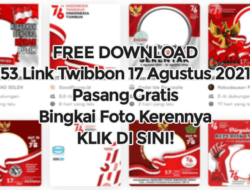 Free Download 53 Twibbon 17 Agustus 2021, Unggah Bingkai Foto HUT RI ke-76 Lewat Link ini