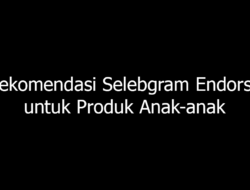 Rekomendasi Selebgram Endorse untuk Produk Anak-anak